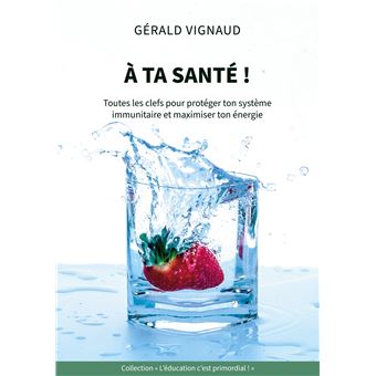 À ta santé !