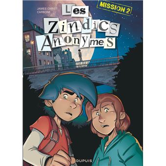 Les Zindics Anonymes - Mission 2