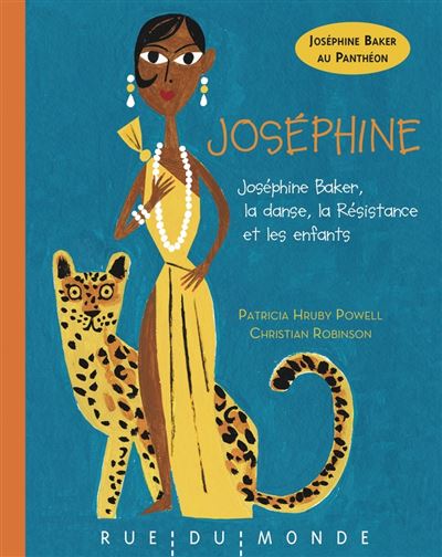 Couverture de Joséphine : Joséphine Baker, la danse, la Résistance et les enfants