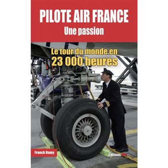Pilote Air France une passion