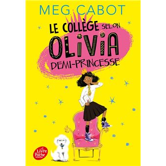 Le collège selon Olivia, demi-princesseLe collège selon Olivia, demi-princesse