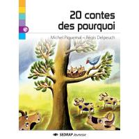 20 contes des pourquoi ou d'origine abracadabrantesque