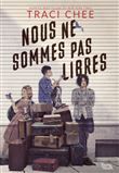 Nous ne sommes pas libres