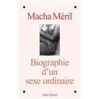 Biographie d'un sexe ordinaire