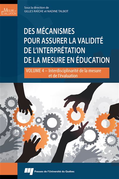 Des mécanismes pour assurer la validité de l'interprétation de la mesure en éducation - Nadine Talbot - broché