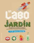 Un labo dans ton jardin