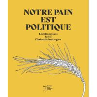 Notre pain est politique
