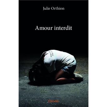 Amour Interdit Broche Julie Orthion Achat Livre Fnac