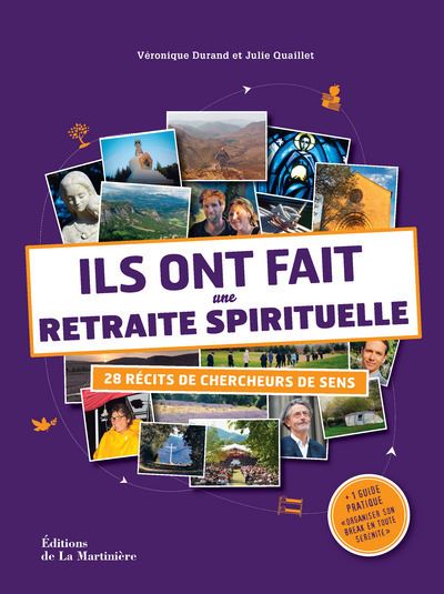 Ils Ont Fait Une Retraite Spirituelle Recits De Chercheur Broche Veronique Durand Julie Quaillet Achat Livre Fnac