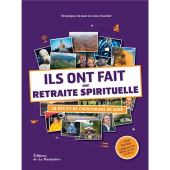 Ils Ont Fait Une Retraite Spirituelle Recits De Chercheur Broche Veronique Durand Julie Quaillet Achat Livre Fnac