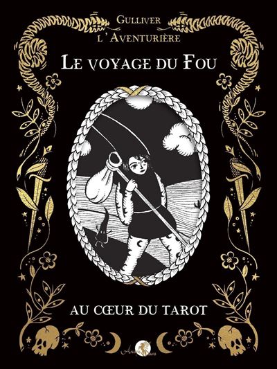 Le Voyage du Fou - Gulliver L'Aventurière - relié