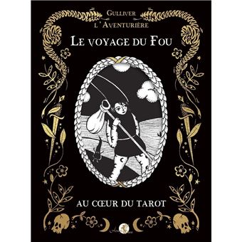 Le Voyage du Fou au coeur du tarot
