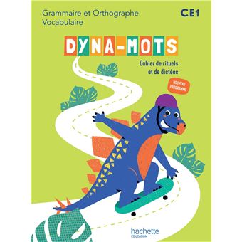 Dyna-mots Français CE1 - Cahier de rituels et de dictées