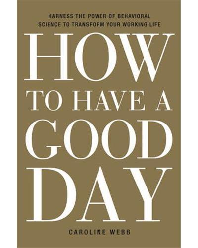 How to have a good day