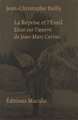 La Reprise et l'Éveil. Essai sur l'oeuvre de Jean-Marc Cerino