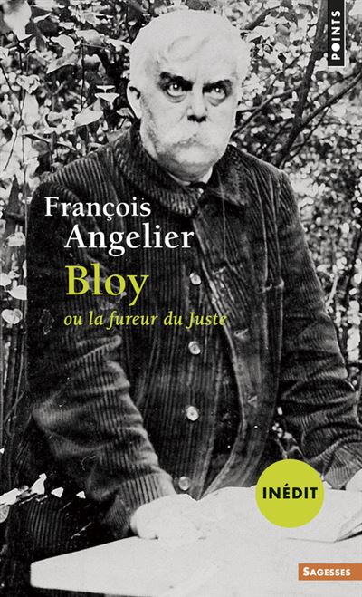 Bloy ou La fureur du juste