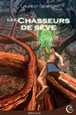 Les chasseurs de seve