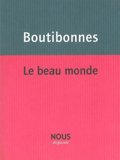 Le Beau monde - Philippe Boutibonnes - broché
