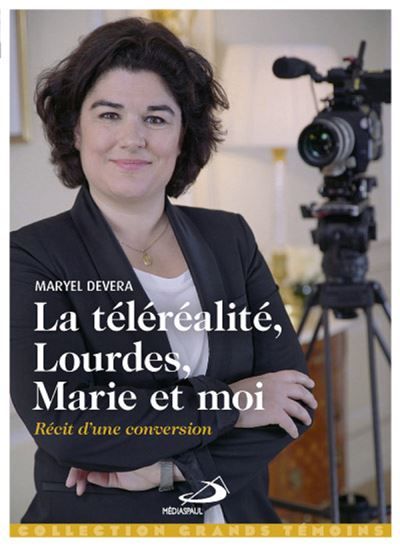 La téléréalité, Lourdes, Marie et moi...