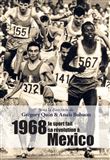 1968, le sport fait sa révolution à Mexico