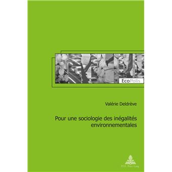 Pour une sociologie des inégalités environnementales