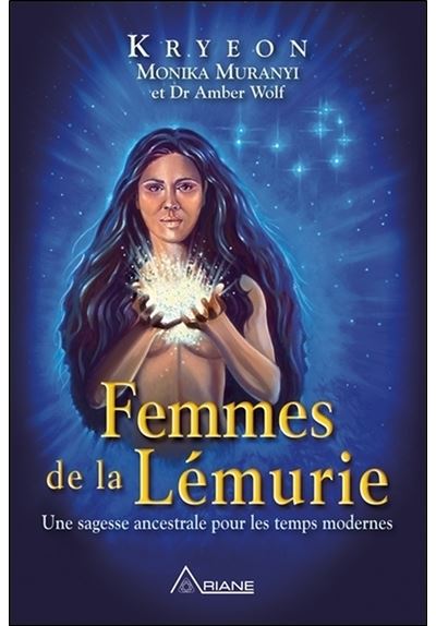 Femmes de la Lémurie - Une sagesse ancestrale pour les temps modernes