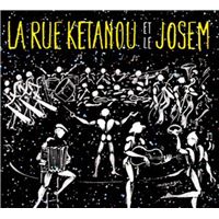 La Rue Kétanou et Le Josem