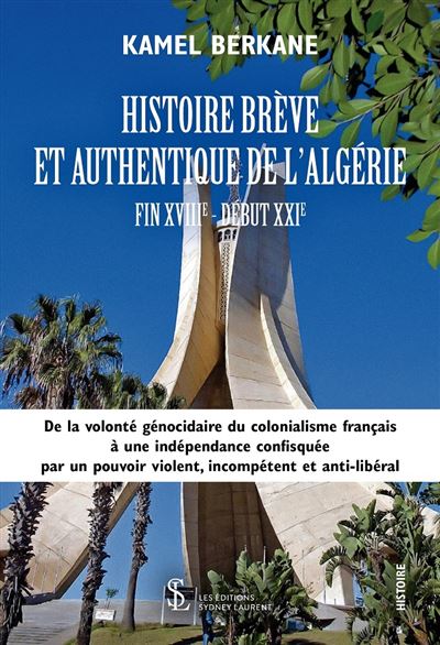 Histoire brève et authentique de l’Algérie