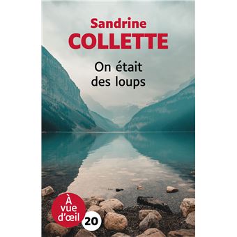 On était des loups - broché - Sandrine Collette, Livre tous les