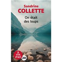 Le coin lecture de Nath: On était des loups - Sandrine Collette