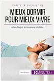 Mieux dormir pour mieux vivre
