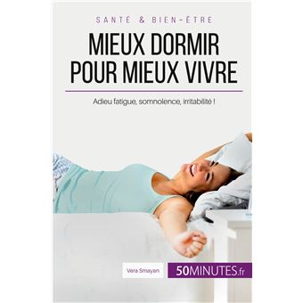 Mieux dormir pour mieux vivre