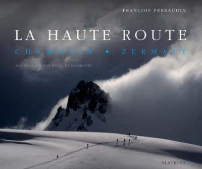 La haute route : Chamonix, Zermatt