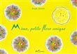 Mimo, petite fleur unique