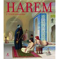 Harem - L'Orient amoureux