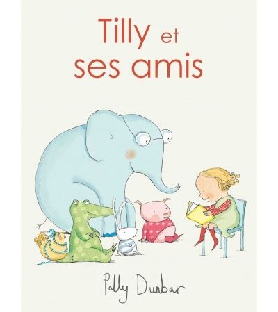 Tilly et ses amis anthologie
