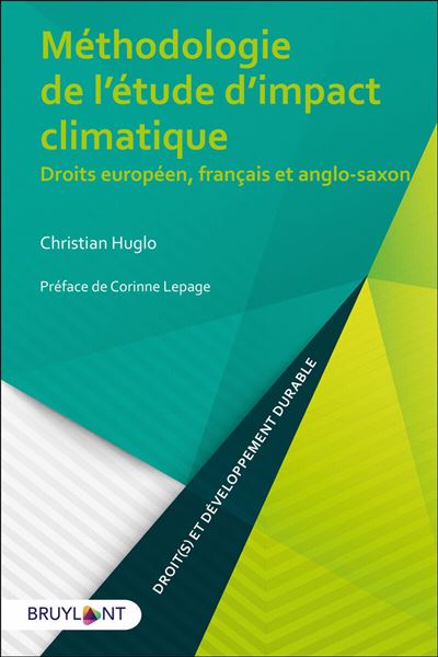 Méthodologie de l'étude d'impact climatique, Droits européen, français et anglo-saxon
