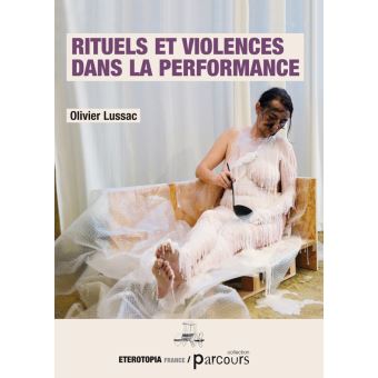 Rituels et violences dans la performance