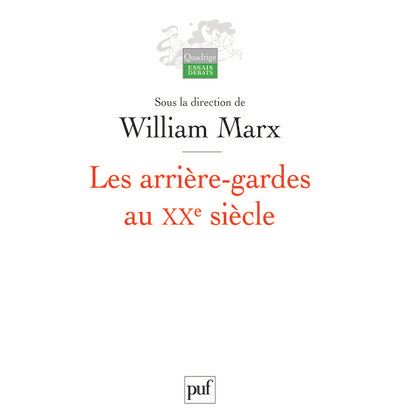 Les arrière-gardes au XXe siècle