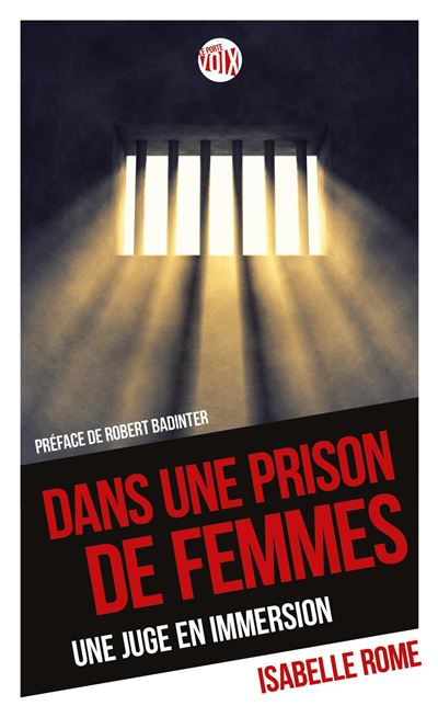 Dans une prison de femmes une juge en immersion