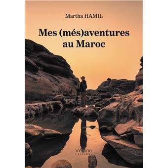 Mes (més)aventures au Maroc