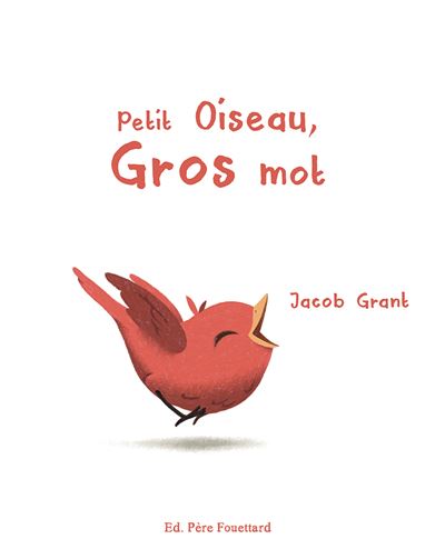 Petit oiseau, gros mots