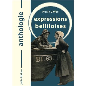 Anthologie des expressions belliloises