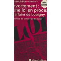 Avortement, une loi en procès : l'affaire de Bobigny