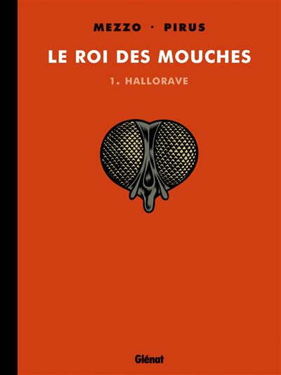 Le Roi des mouches - Michel Pirus - cartonné