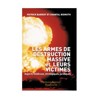 Les armes de destructions massives et leurs victimes