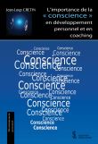 L'importance de la conscience en développement personnel et en coaching