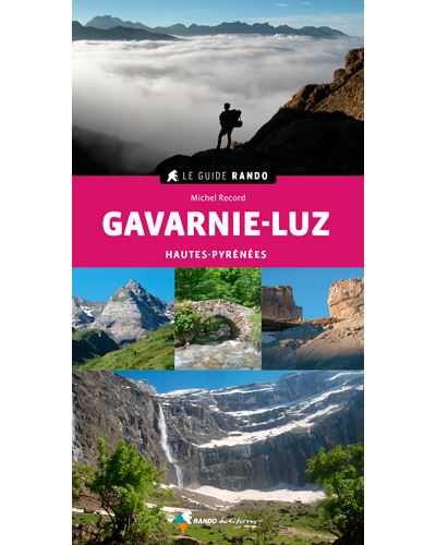 Le Guide Rando Gavarnie-Luz (2e ed) - Michel Record - broché