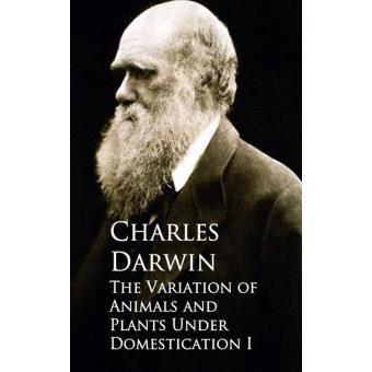The Variation of Animals and Plants Under Domestication I - ebook (ePub ...