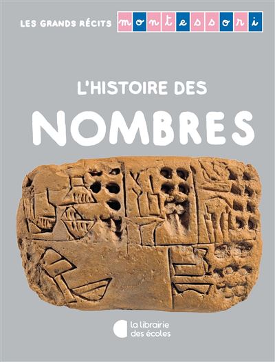 Les grands recits montessori ' les nombres